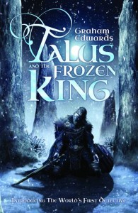 Talus and the Frozen King by Graham Edwards