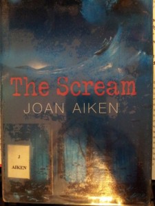 The Scream by Joan Aiken