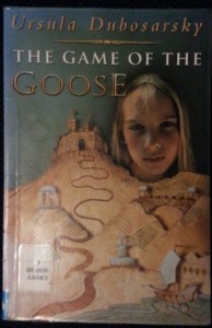 The Game of the Goose by Ursula Dubosarsky