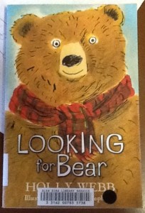 Looking for Bear by Holly Webb