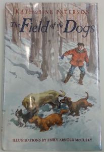 The Field of the Dogs by Katherine Paterson