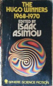 The Hugo Winners 1968-1970 edited by Isaac Asimov