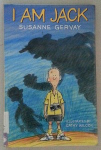 I Am Jack by Susanne Gervay