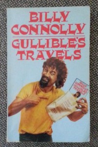 Gullible's Travels by Billy Connolly
