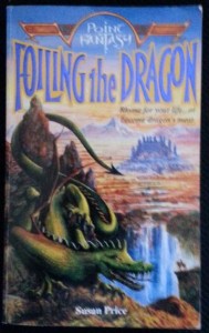 Point Fantasy: Foiling the Dragon by Susan Price